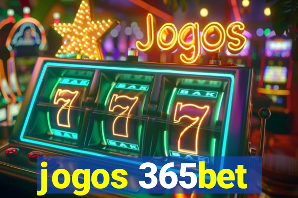 jogos 365bet